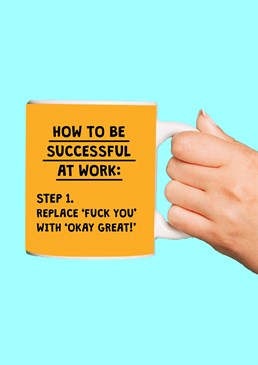 The key to success is always saying the exact opposite of what you're actually thinking. Send this mug along with warm regards to the master of passive aggressive work emails. This 11oz white ceramic mug is 9cm tall, 11cm wide (including handle) and 8cm diameter. We recommend hand wash only. Please note this product is made to order and is non-returnable.<p>Cards and gifts are sent separately. View our Delivery page for more details on Gift processing and delivery times.</p>